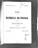 Livro nº 59 - Livro de Matrícula do Pessoal, Registo das Praças de Pret, com principio em 16 de Fevereiro de 1906. 