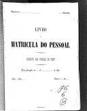 Livro nº 76 - Livro de Matrícula do Pessoal do Regimento de Infantaria nº6, 3º batalhão, Registo das Praças de Pret, de 1898.