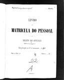 Livro nº 4 - Matrícula do Pessoal - Registo dos Oficiais do Estado Maior da Arma. 