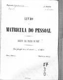 Livro nº 57 - Livro de Matrícula do Pessoal, Registo das Praças de Pret, Regimento de Infantaria nº 3, 3º Batalhão, de 1900.