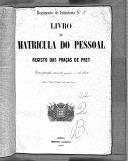 Livro nº 22- Livro de Matrícula do Pessoal, Registo das Praças de Pret, de 1869.