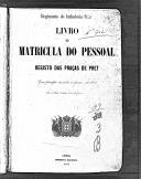 Livro nº 39 - Livro de Matrícula do Pessoal, Registo das Praças de Pret, de 1870.