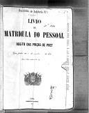 Livro nº 47 - Livro de Matricula do Registo das Praças de Pret, com principio em 1891. 