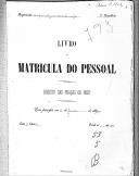 Livro nº 53 - Livro de Matrícula do Pessoal do Regimento nº 5 de Infantaria do Imperador da Áustria Francisco José, 3º Batalhão, Registo das Praças de Pret, de 1902. 