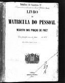 Livro nº 3 - Matrícula das praças de pret em serviço na Companhia de Correcção (1876-1879).