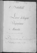 Livro nº 2 - Livro de Registo do Regimento de Infantaria de Almeida, 1º Batalhão, de 1802.