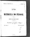Livro nº 69 - Livro de Matrícula do Pessoal, Registo das Praças de Pret do Regimento de Infantaria Nº 7, 1 Batalhão, de 1901 a 1906.