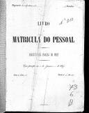 Livro nº 73 - Livro de Matrícula do Pessoal do Regimento de Infantaria nº6, 1º Batalhão, Registo das Praças de Pret de 1897.