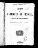 Livro nº 26 - Livro de Matrícula do Pessoal do Regimento de Infantaria nº 5, Registo das Praças de Pret, de 1867.