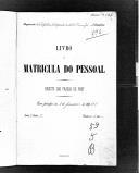 Livro nº 59 - Livro de Matrícula do Pessoal do Regimento nº5 de Infantaria do Imperador da Aústria, Francisco José, 3º Batalhão, Registo das Praças de Pret, de 1907.  