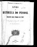Livro nº 33 - Livro de Matrícula do Pessoal do Regimento de Infantaria, Registo das Praças de Pret, de 1849.