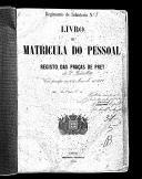 Livro nº 37 - Livro de Matrícula do Pessoal do Regimento de Infantaria nº 5, Registo das Praças de Pret do 2º Batalhão, de 1884. 
