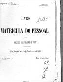 Livro nº 68 - Livro de Matrícula do Pessoal do Regimento de Infantaria nº 7, 1º Batalhão, Registo das Praças de Pret, de 1897. 