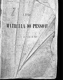 Livro nº 47 - Livro de Matrícula do Pessoal, Registo das Praças de Pret do Regimento de Infantaria nº 5 do Imperador de Aústria, Francisco José, 1º Batalhão, de 1897. 