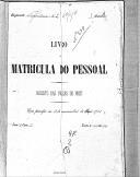 Livro nº 47 - Livro de Matrícula do Pessoal, Registos das Praças de PRET do 2.º Batalhão, de 18 de Novembro de 1901 a 1905.