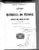 Livro nº 36 - Livro de Matrícula do Pessoal do Regimento de Infantaria, Registo das Praças de Pret, de 1884. 
