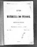 Livro nº 64 - Livro de Matrícula do Pessoal, Registo dos Oficiais do Regimento de Infantaria nº 4, de 1899 a 1913.