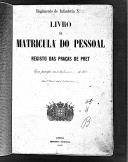 Livro nº 45 - Livro de Matrícula do Pessoal, Registo das Praças de Pret do Regimento de Infantaria nº 4, de 1870.