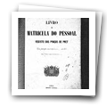 Livro nº 45 - Livro de Matrícula do Pessoal, Registo das Praças de Pret do Regimento de Infantaria nº 4, de 1870.